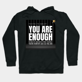 Note to Self: You Are Enough Hoodie